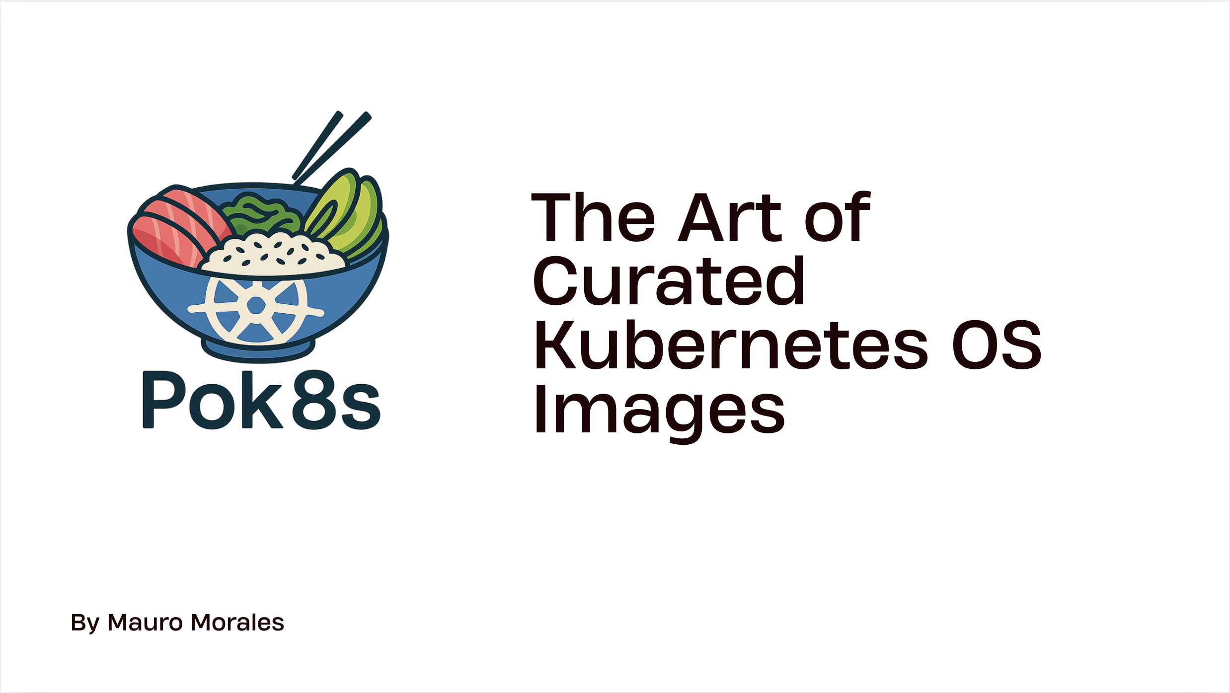 Pok8s: The Art of Curated Kubernetes OS Images