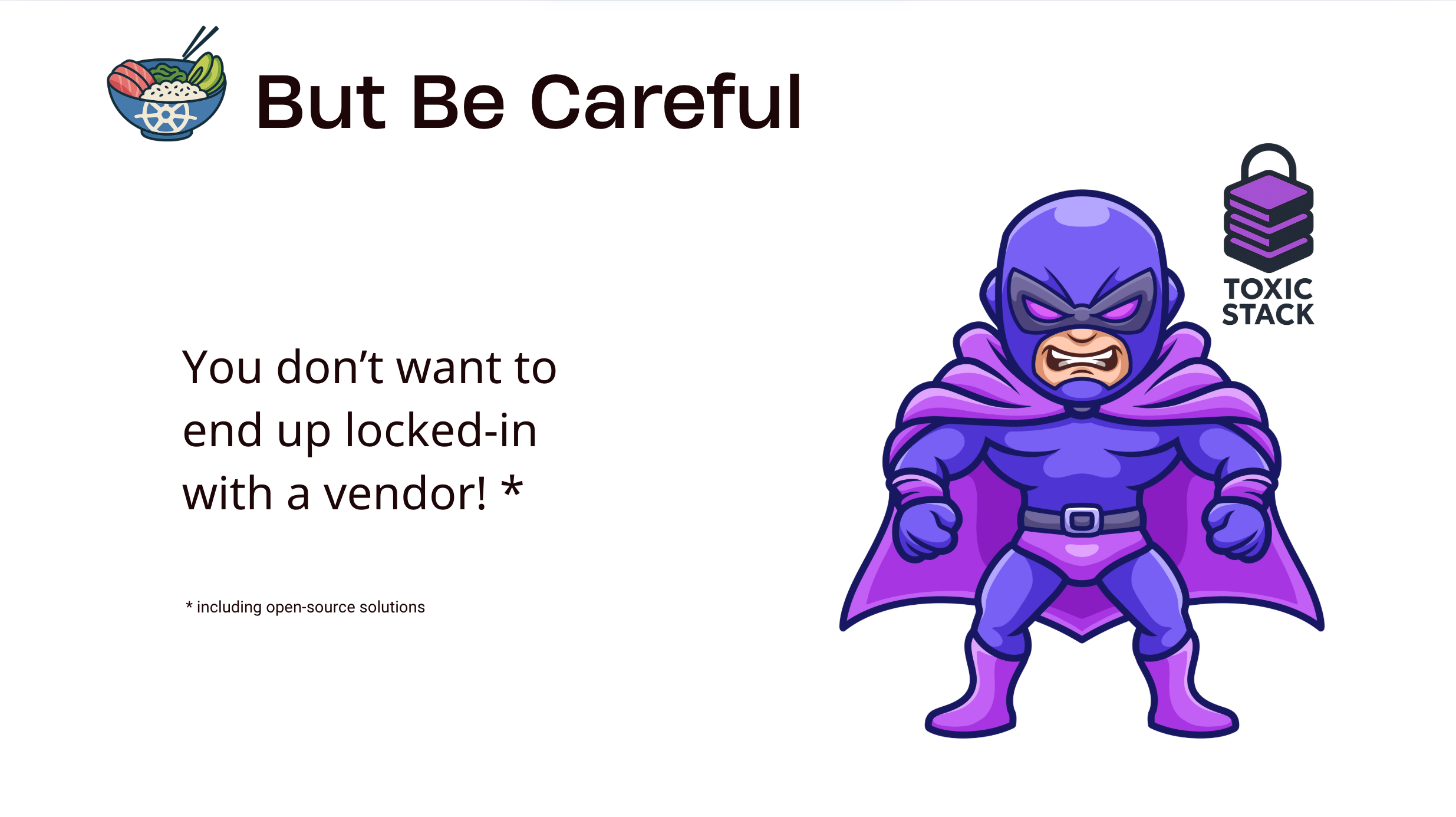 But Be Careful